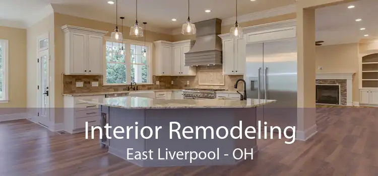 Interior Remodeling East Liverpool - OH