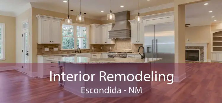 Interior Remodeling Escondida - NM