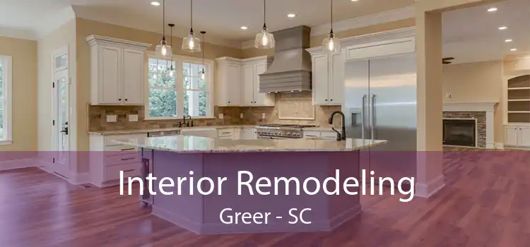 Interior Remodeling Greer - SC