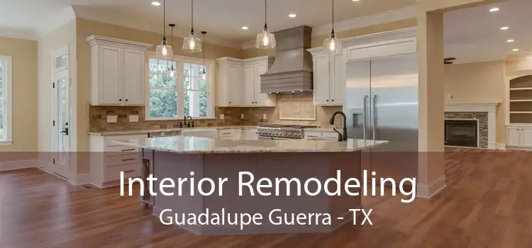Interior Remodeling Guadalupe Guerra - TX