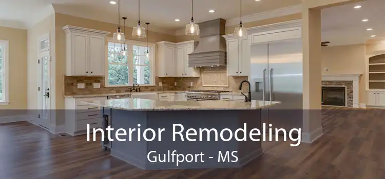 Interior Remodeling Gulfport - MS