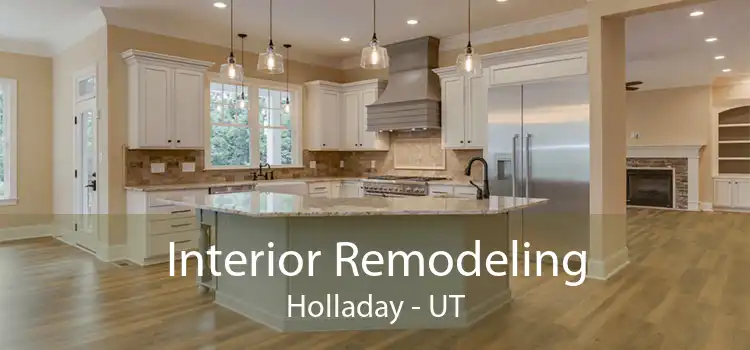 Interior Remodeling Holladay - UT