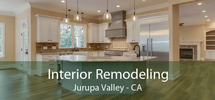 Interior Remodeling Jurupa Valley - CA