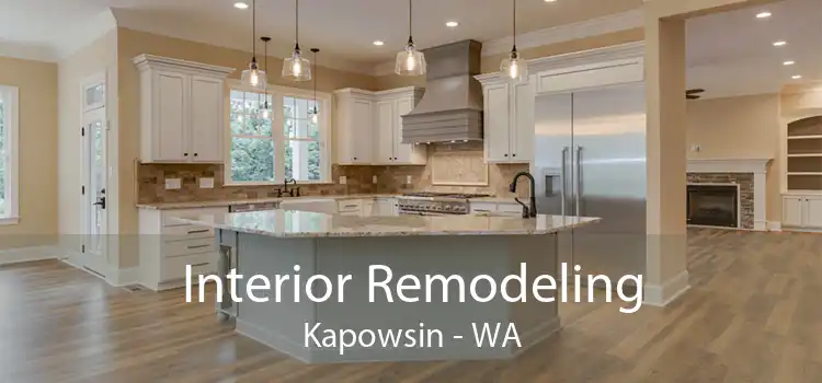 Interior Remodeling Kapowsin - WA