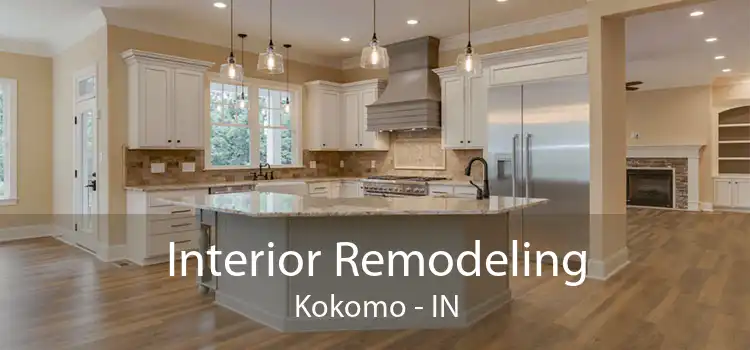 Interior Remodeling Kokomo - IN