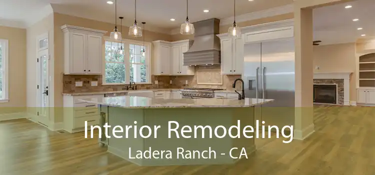 Interior Remodeling Ladera Ranch - CA