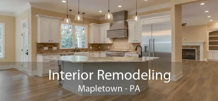 Interior Remodeling Mapletown - PA