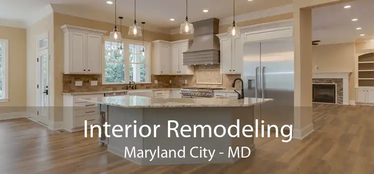 Interior Remodeling Maryland City - MD