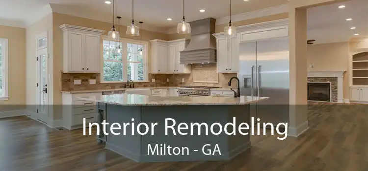 Interior Remodeling Milton - GA