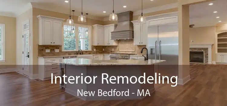 Interior Remodeling New Bedford - MA