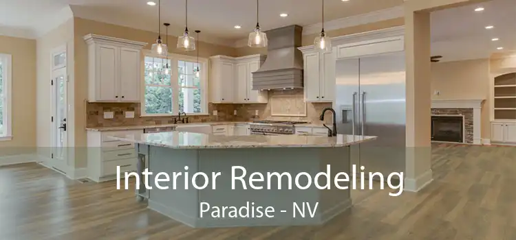 Interior Remodeling Paradise - NV