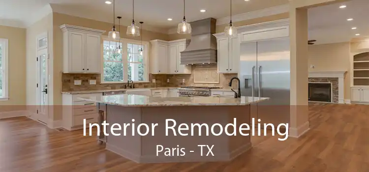 Interior Remodeling Paris - TX