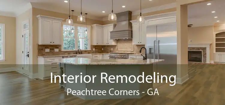 Interior Remodeling Peachtree Corners - GA