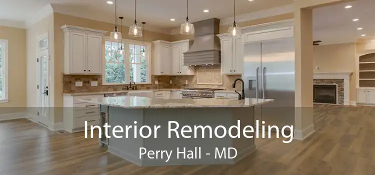 Interior Remodeling Perry Hall - MD