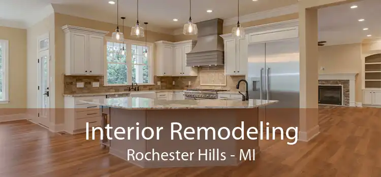 Interior Remodeling Rochester Hills - MI