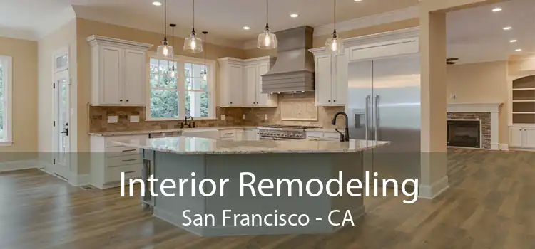 Interior Remodeling San Francisco - CA