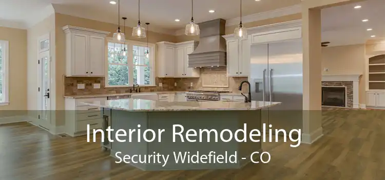 Interior Remodeling Security Widefield - CO