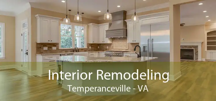 Interior Remodeling Temperanceville - VA