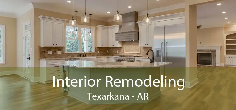 Interior Remodeling Texarkana - AR