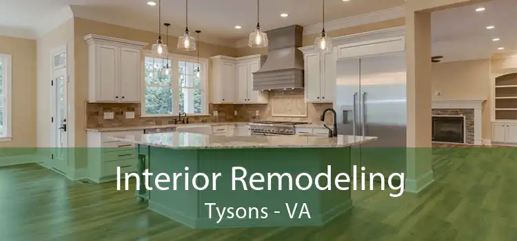 Interior Remodeling Tysons - VA