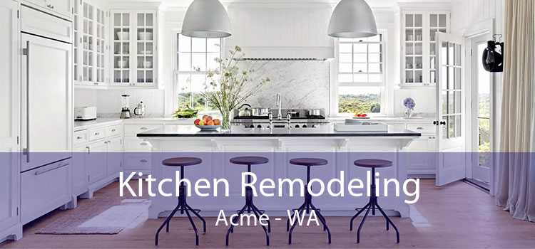 Kitchen Remodeling Acme - WA