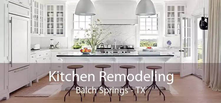 Kitchen Remodeling Balch Springs - TX