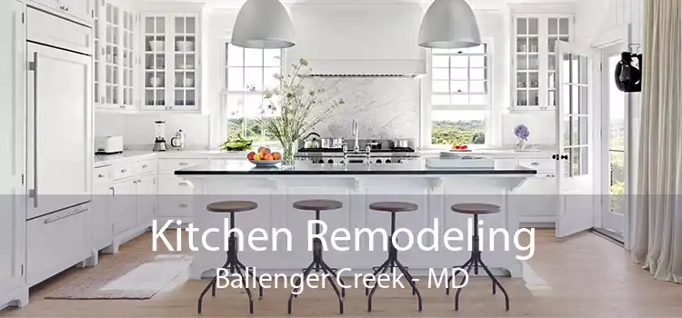 Kitchen Remodeling Ballenger Creek - MD