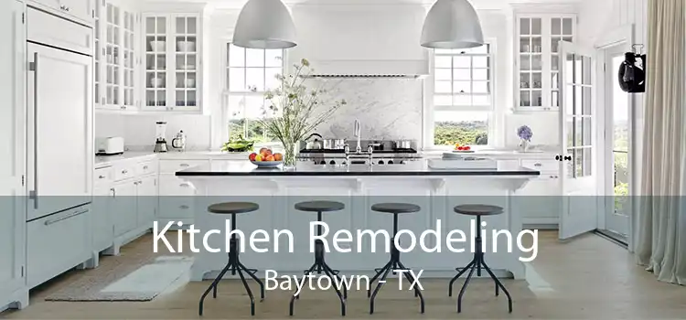 Kitchen Remodeling Baytown - TX