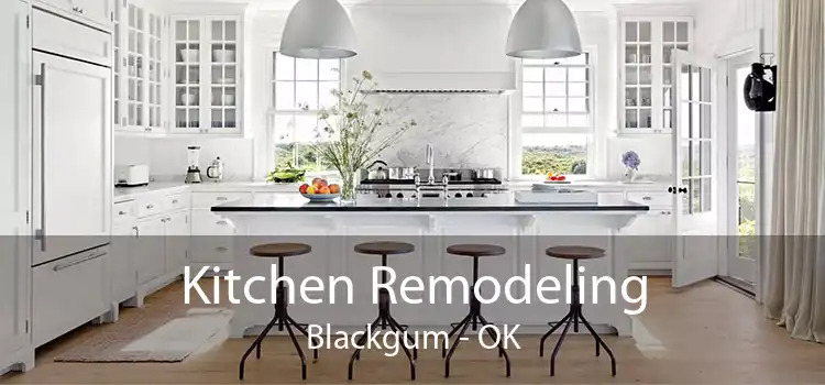 Kitchen Remodeling Blackgum - OK