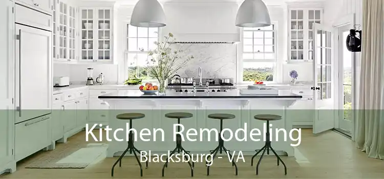 Kitchen Remodeling Blacksburg - VA