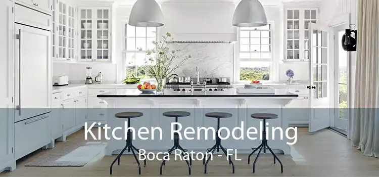Kitchen Remodeling Boca Raton - FL