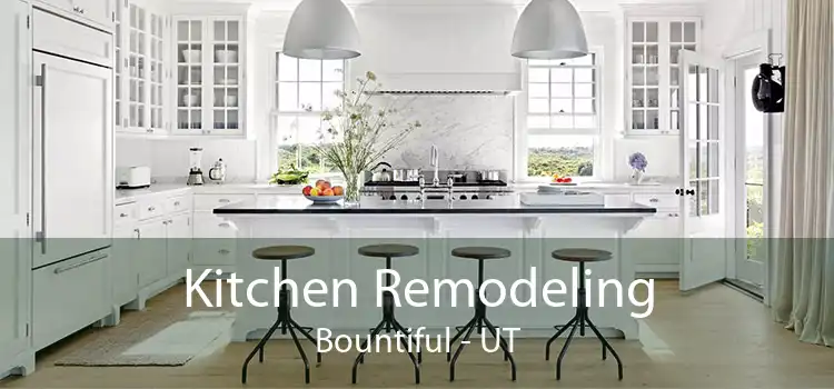 Kitchen Remodeling Bountiful - UT