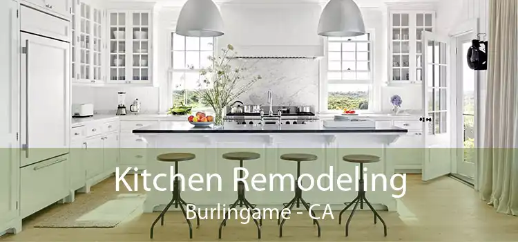 Kitchen Remodeling Burlingame - CA