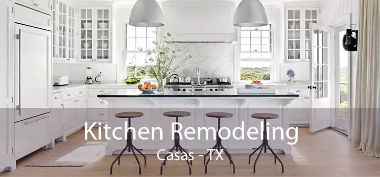 Kitchen Remodeling Casas - TX