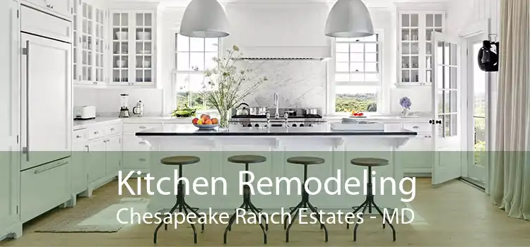 Kitchen Remodeling Chesapeake Ranch Estates - MD