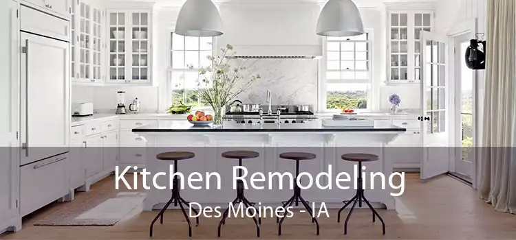 Kitchen Remodeling Des Moines - IA