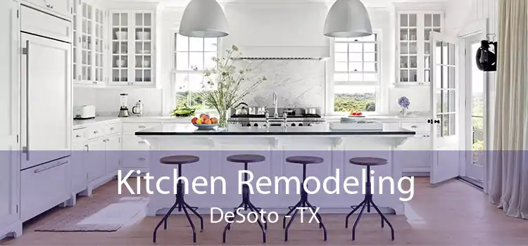 Kitchen Remodeling DeSoto - TX