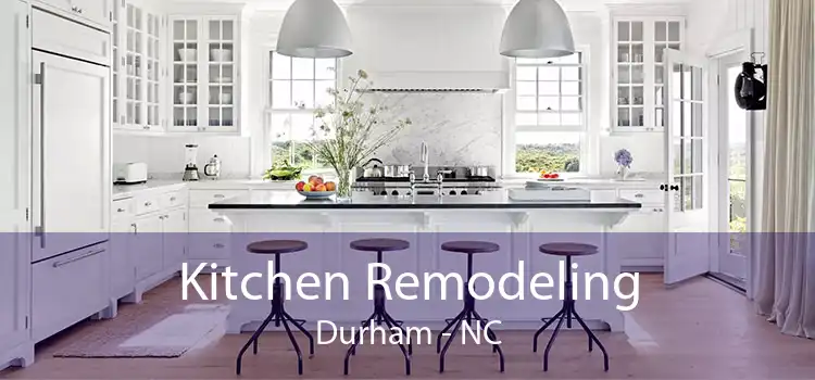 Kitchen Remodeling Durham - NC