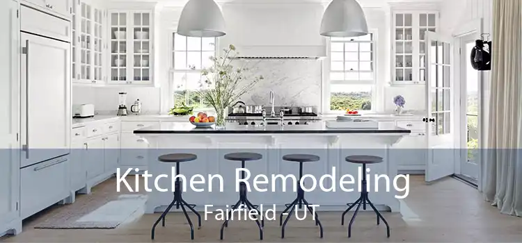 Kitchen Remodeling Fairfield - UT