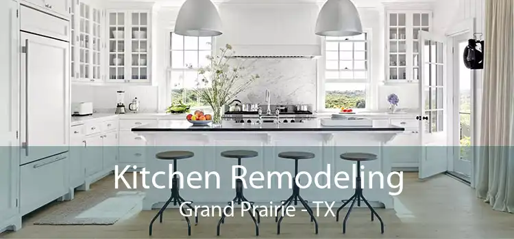 Kitchen Remodeling Grand Prairie - TX