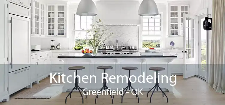 Kitchen Remodeling Greenfield - OK