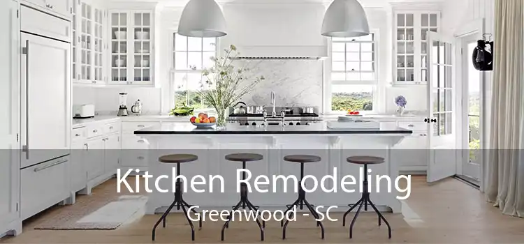 Kitchen Remodeling Greenwood - SC