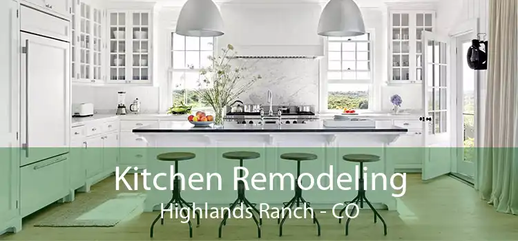 Kitchen Remodeling Highlands Ranch - CO