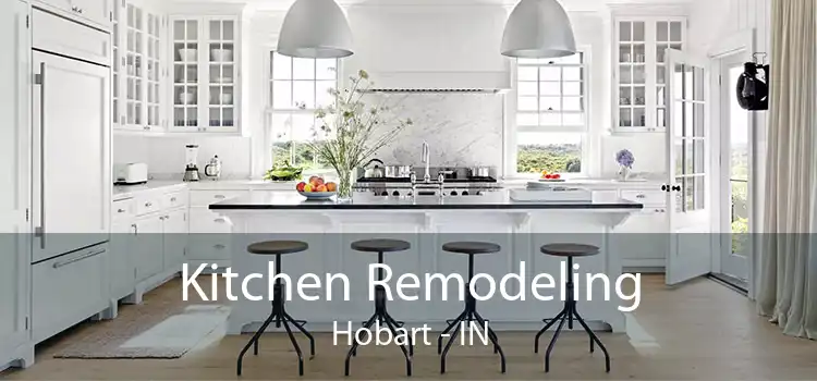 Kitchen Remodeling Hobart - IN