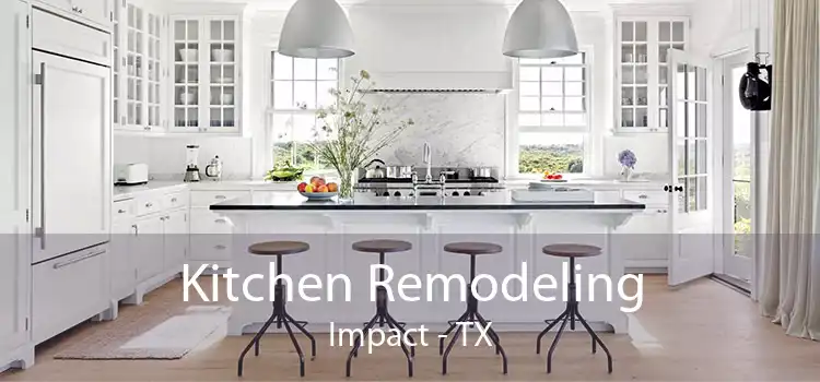 Kitchen Remodeling Impact - TX