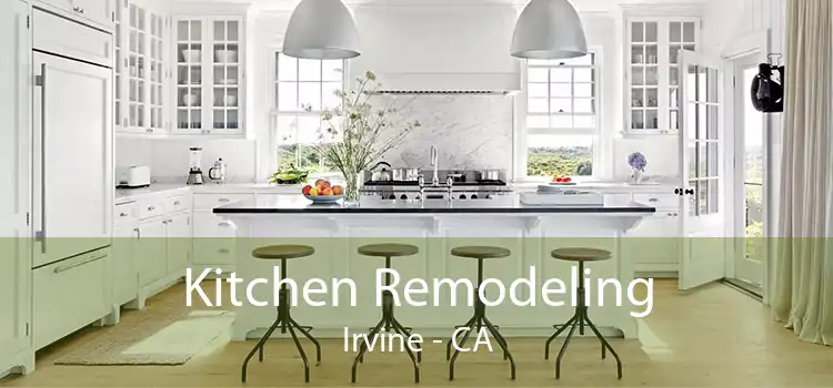 Kitchen Remodeling Irvine - CA