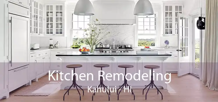 Kitchen Remodeling Kahului - HI