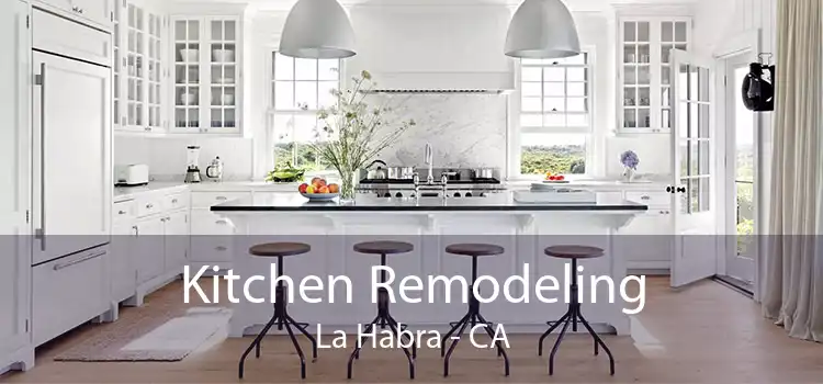 Kitchen Remodeling La Habra - CA