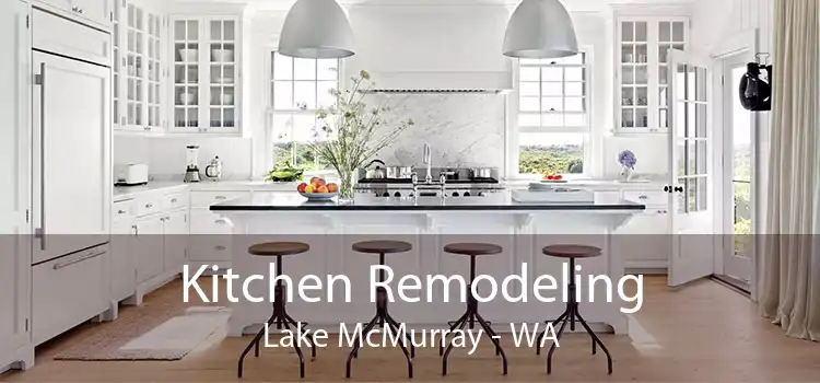 Kitchen Remodeling Lake McMurray - WA
