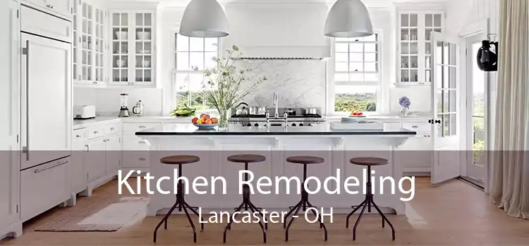 Kitchen Remodeling Lancaster - OH